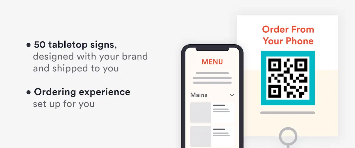 A mobile device and a QR code graphic with text about 50 tabletop signs and ordering experience is set up for you