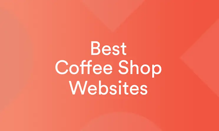 Best Coffee Shop Websites